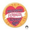 Badge Bomb Magnet, Inclusive Feminism Always