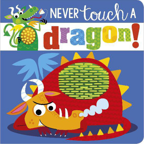 Never Touch A Dragon