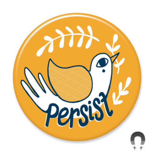 Badge Bomb Magnet, Persist
