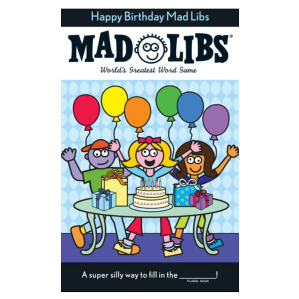 Happy Birthday Mad Libs