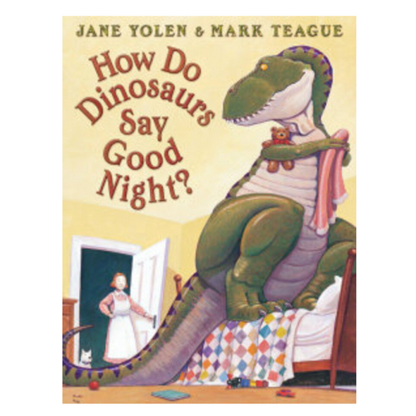 How Do Dinosaurs Say Good Night?