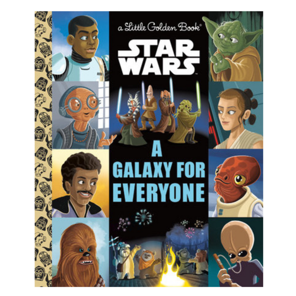 Little Golden Book Star Wars: A Galaxy For Everyone