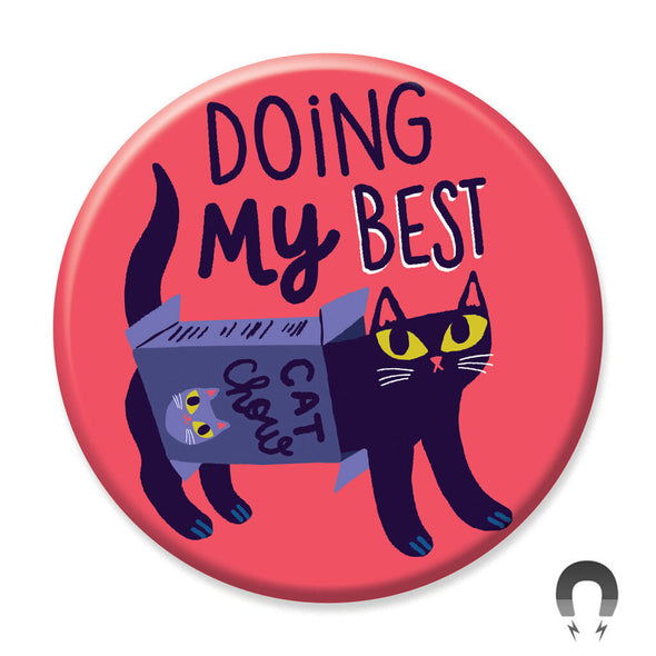 Badge Bomb Magnet, Doing My Best Cat