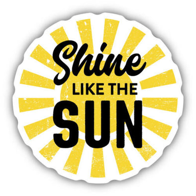 Shine Like The Sun Sticker