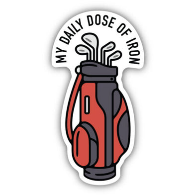 My Daily Dose Of Iron Golf Bag Sticker