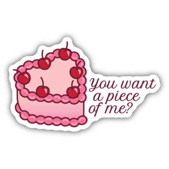 You Want A Piece Of Me Pink Cake Sticker