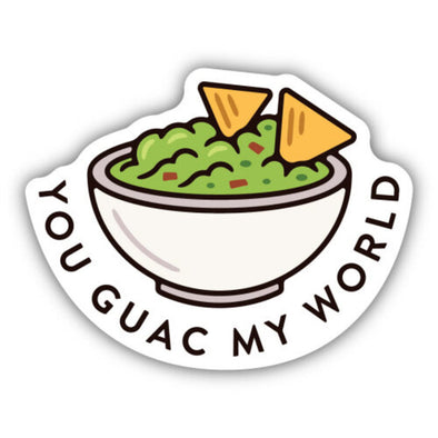 You Guac My World Guacamole Sticker