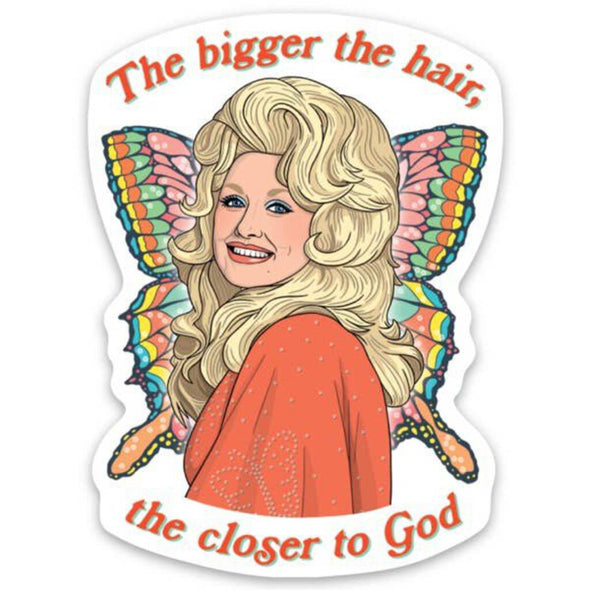 Dolly, Bigger the Hair Die Cut Sticker