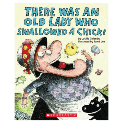 There Was An Old Lady Who Swallowed A Chick!