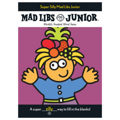 Super Silly Mad Libs Junior