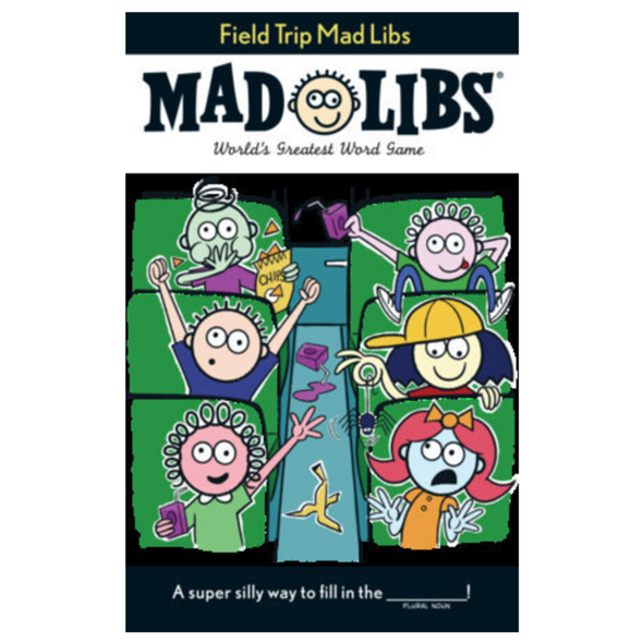 Field Trip Mad Libs