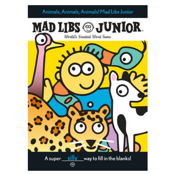 Animals, Animals, Animals! Mad Libs Junior