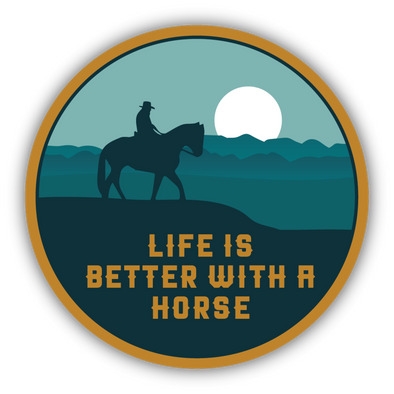 Life is Better With a Horse Sticker
