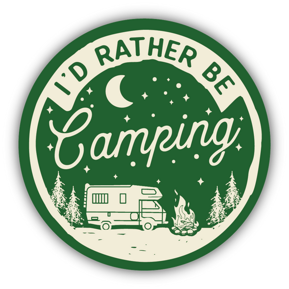 I'd Rather Be Camping Sticker