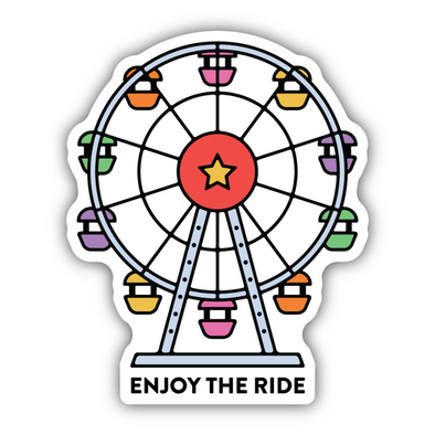 Enjoy the Ride Ferris Wheel Sticker