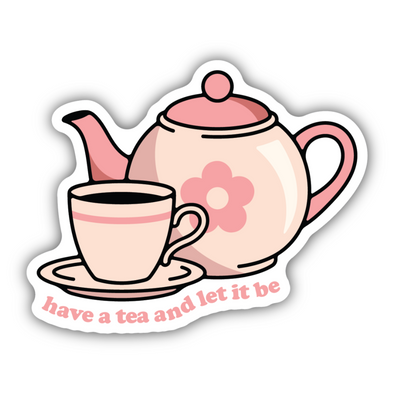Have a Tea Sticker
