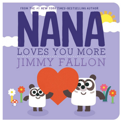 Nana Loves You More