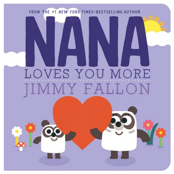 Nana Loves You More