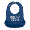Bella Tunno Wonder Bib, Ladies Keep Trying to Pick Me Up