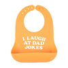 Bella Tunno Wonder Bib, I Laugh at Dad Jokes