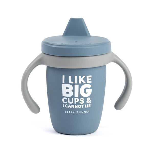 Bella Tunno Happy Sippy, I Like Big Cups and I Cannot Lie