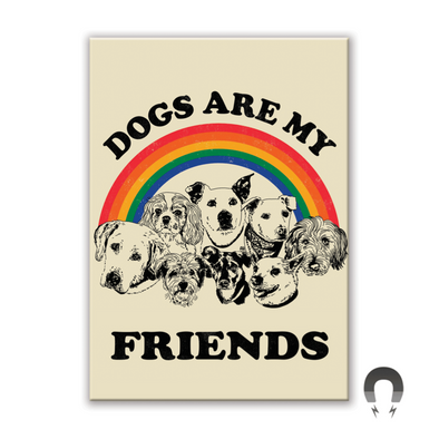 Badge Bomb Magnet, Dogs Are My Friends