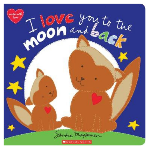 I Love You to the Moon and Back