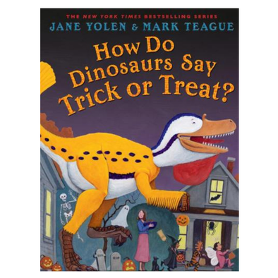 How Do Dinosaurs Say Trick or Treat?