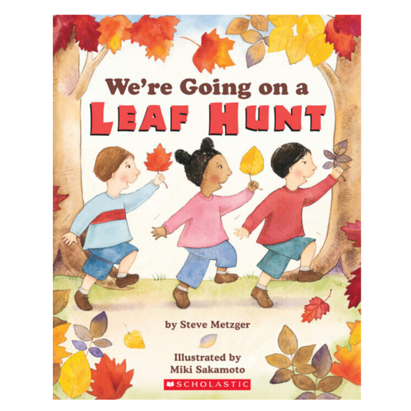 We're Going on A Leaf Hunt