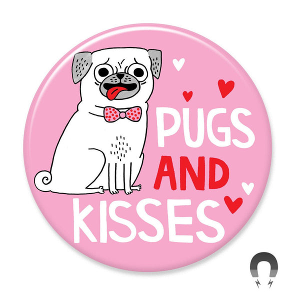 Badge Bomb Magnet, Pugs And Kisses