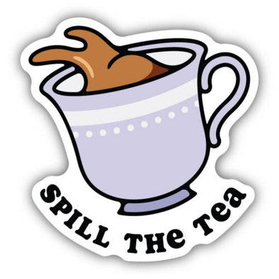 Spill The Tea Cup Sticker