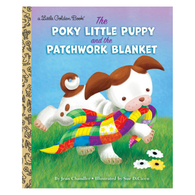 Little Golden Book The Poky Little Puppy & The Patchwork Blanket