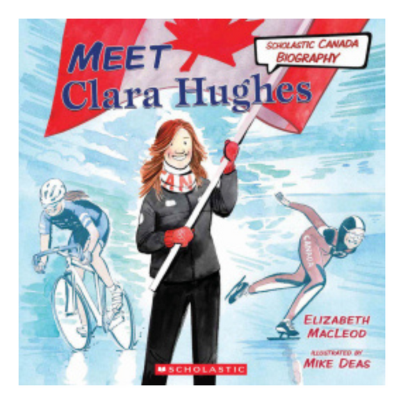 Meet Clara Hughes, Scholastic Canada Biography
