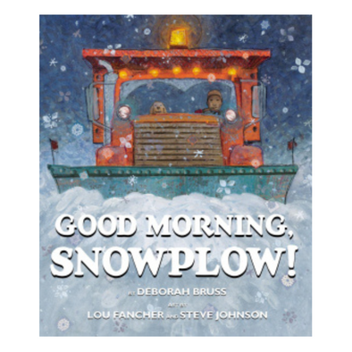Good Morning, Snowplow!