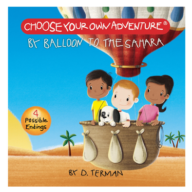 Choose Your Own Adventure Board Book, By Balloon To The Sahara
